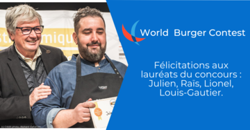 World Burger Contest 2023 : Bravo à tous les participants !